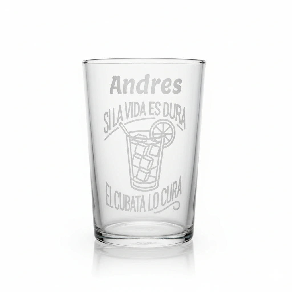 Vaso personalizado cristal con grabado si la vida es dura el cubata lo cura